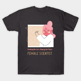 Breaking Barriers, Shaping the Future: Female Scientist T-Shirt